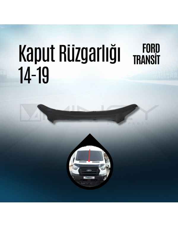 Kaput Rüzgarlığı 14-19 Ford Transit