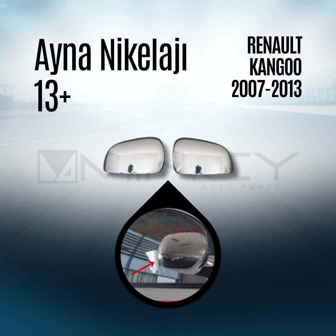 Ayna Nikelajı 13+ Renault Kangoo 2007-2013