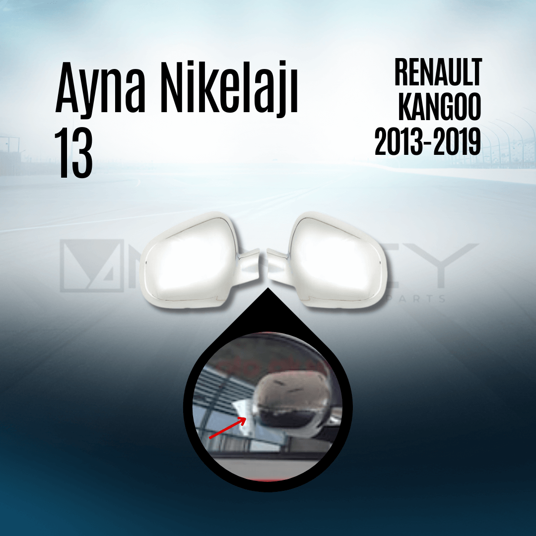 Ayna Nikelajı 13 Renault Kangoo 2013-2019